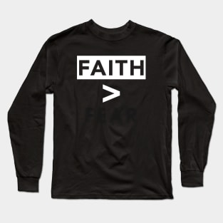 Faith Over Fear Inspirational Affirmation Bible Art Long Sleeve T-Shirt